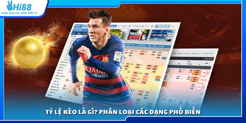 Khái niệm về tỷ lệ kèo và các loại kèo thường gặp